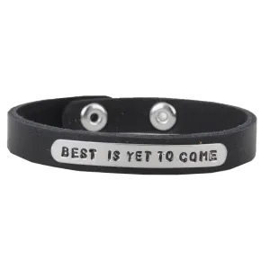 Best is Yet to Come Bracelet